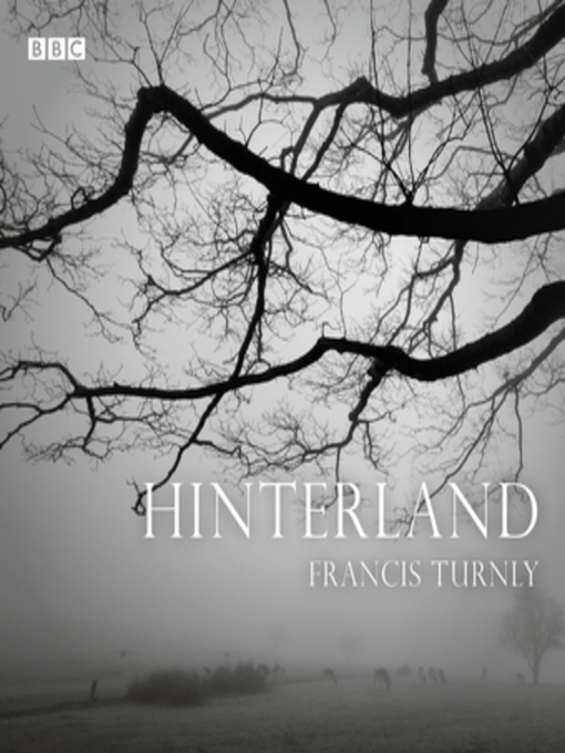 Title details for Hinterland by Francis Turnly - Available